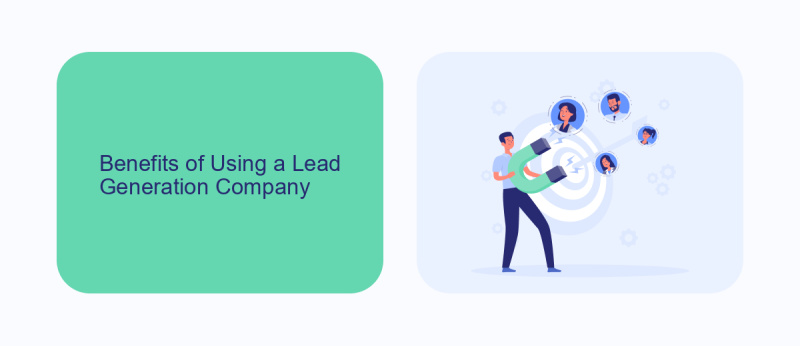 Benefits of Using a Lead Generation Company