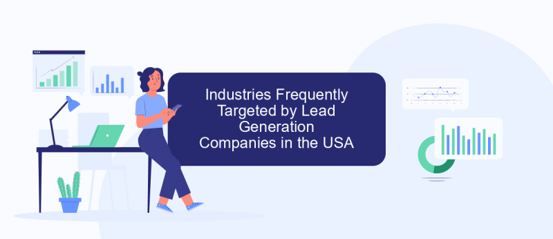 Industries Frequently Targeted by Lead Generation Companies in the USA