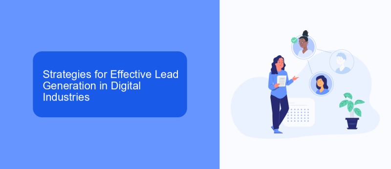 Strategies for Effective Lead Generation in Digital Industries