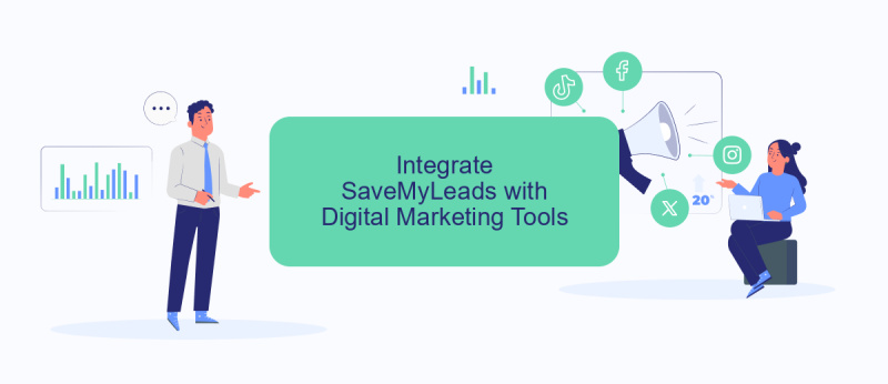 Integrate SaveMyLeads with Digital Marketing Tools