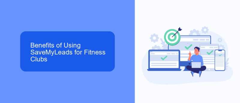 Benefits of Using SaveMyLeads for Fitness Clubs