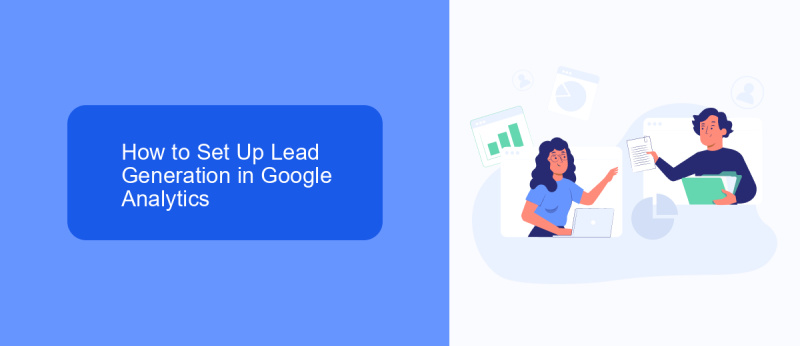 How to Set Up Lead Generation in Google Analytics