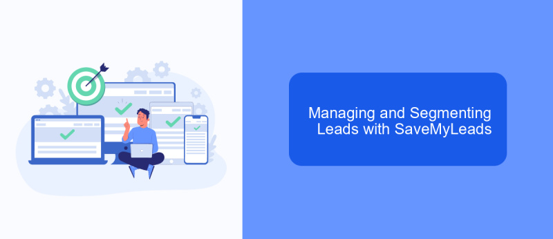 Managing and Segmenting Leads with SaveMyLeads