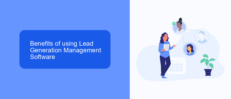 Benefits of using Lead Generation Management Software