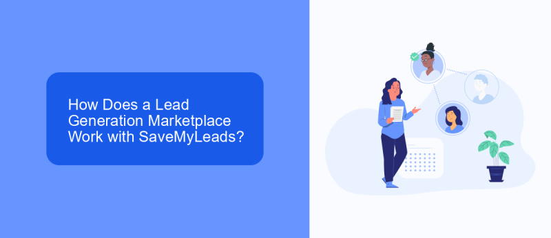 How Does a Lead Generation Marketplace Work with SaveMyLeads?