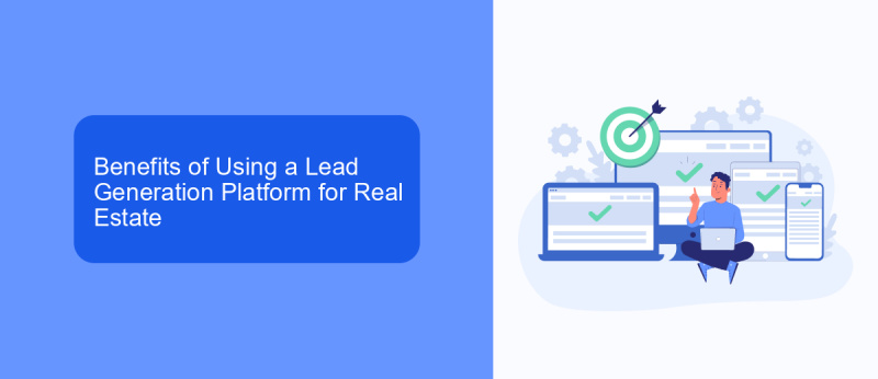 Benefits of Using a Lead Generation Platform for Real Estate