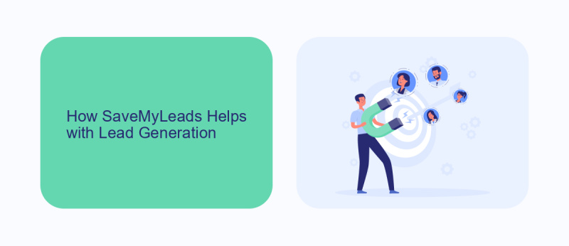 How SaveMyLeads Helps with Lead Generation