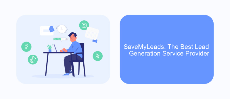 SaveMyLeads: The Best Lead Generation Service Provider