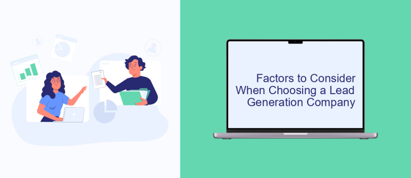 Factors to Consider When Choosing a Lead Generation Company