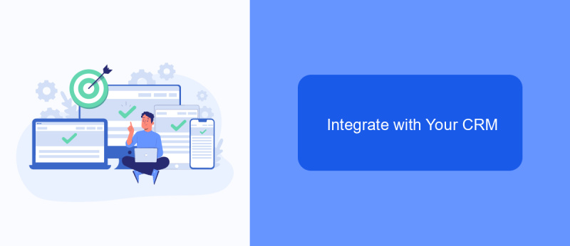 Integrate with Your CRM