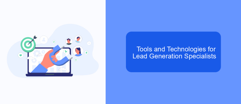 Tools and Technologies for Lead Generation Specialists