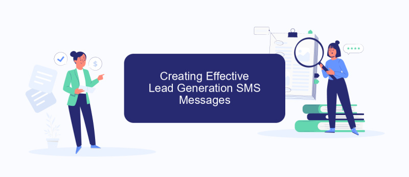 Creating Effective Lead Generation SMS Messages