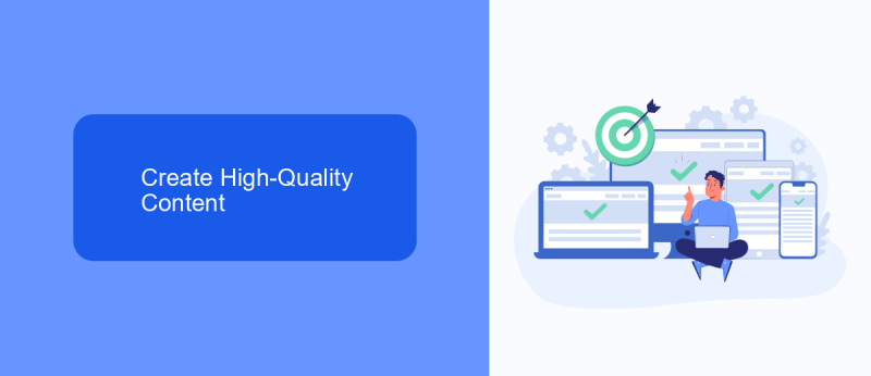 Create High-Quality Content