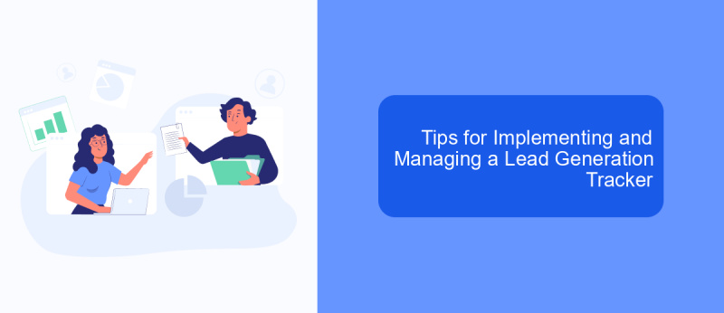 Tips for Implementing and Managing a Lead Generation Tracker