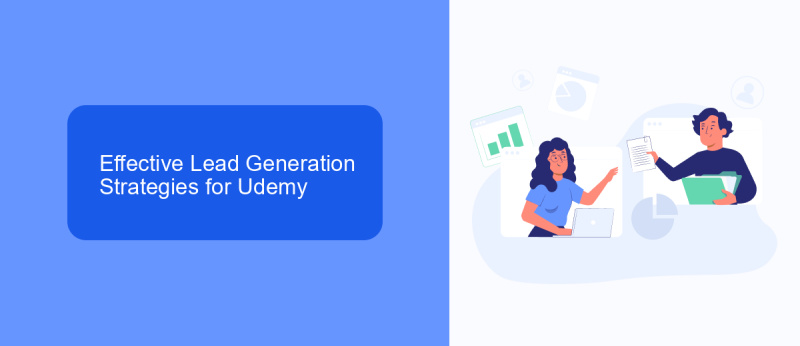 Effective Lead Generation Strategies for Udemy