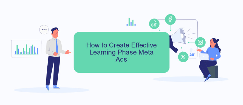 How to Create Effective Learning Phase Meta Ads