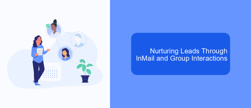 Nurturing Leads Through InMail and Group Interactions
