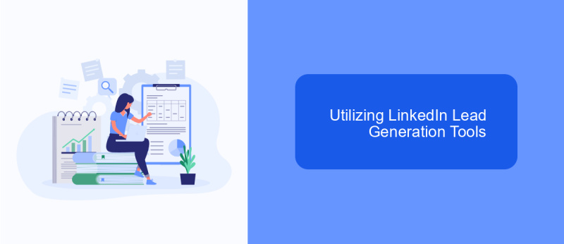 Utilizing LinkedIn Lead Generation Tools