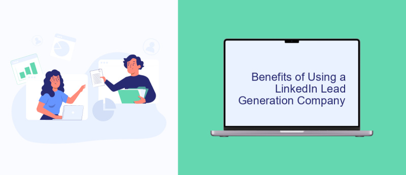 Benefits of Using a LinkedIn Lead Generation Company