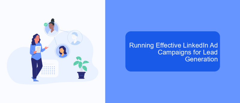 Running Effective LinkedIn Ad Campaigns for Lead Generation