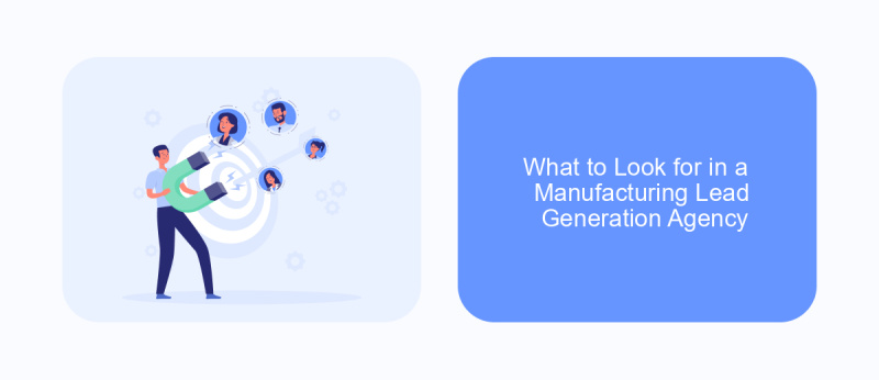 What to Look for in a Manufacturing Lead Generation Agency