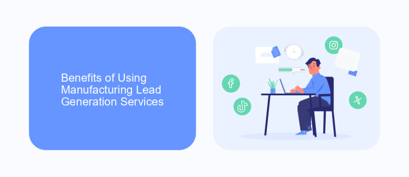 Benefits of Using Manufacturing Lead Generation Services