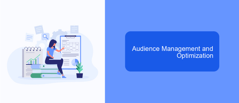 Audience Management and Optimization