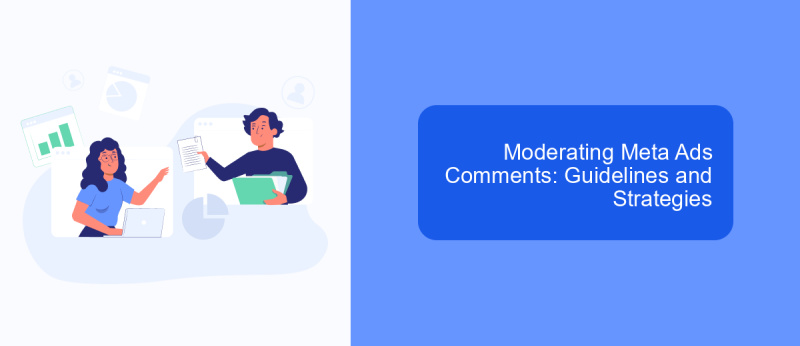 Moderating Meta Ads Comments: Guidelines and Strategies