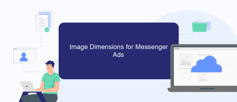 Image Dimensions for Messenger Ads