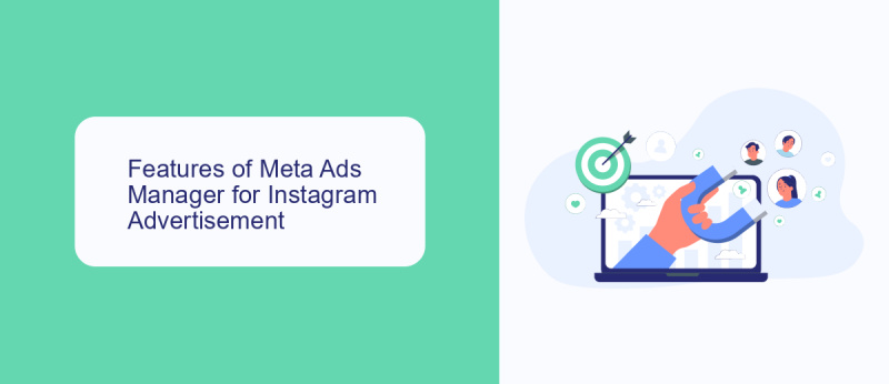 Features of Meta Ads Manager for Instagram Advertisement