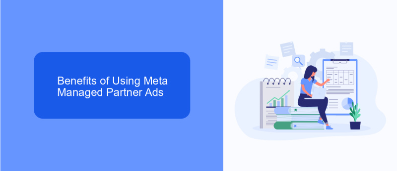 Benefits of Using Meta Managed Partner Ads