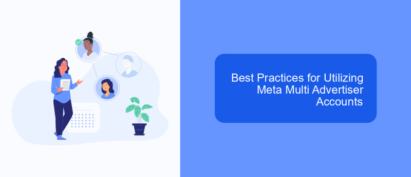 Best Practices for Utilizing Meta Multi Advertiser Accounts