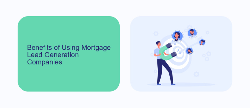 Benefits of Using Mortgage Lead Generation Companies