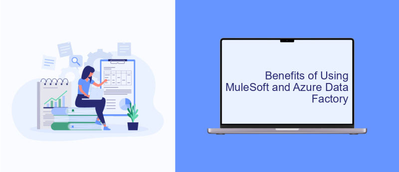 Benefits of Using MuleSoft and Azure Data Factory