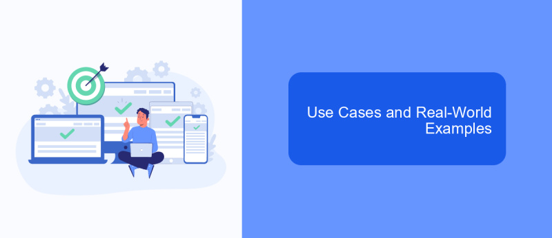 Use Cases and Real-World Examples