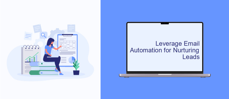 Leverage Email Automation for Nurturing Leads