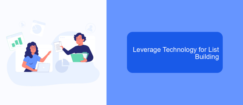 Leverage Technology for List Building