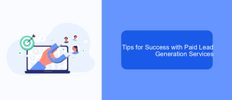 Tips for Success with Paid Lead Generation Services