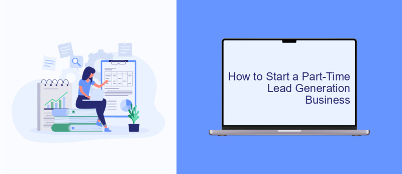 How to Start a Part-Time Lead Generation Business