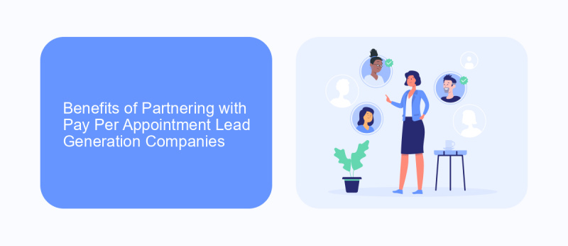 Benefits of Partnering with Pay Per Appointment Lead Generation Companies