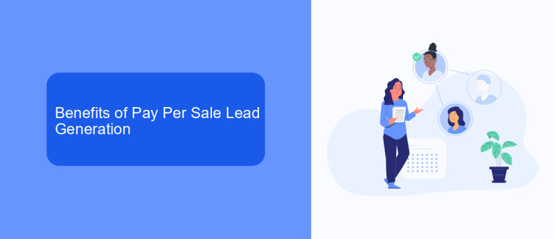 Benefits of Pay Per Sale Lead Generation