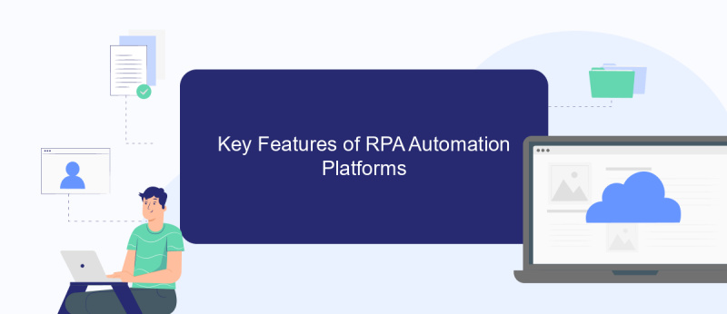 Key Features of RPA Automation Platforms