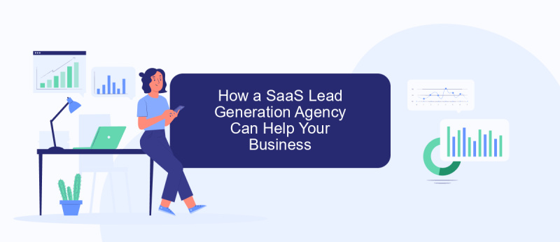 How a SaaS Lead Generation Agency Can Help Your Business