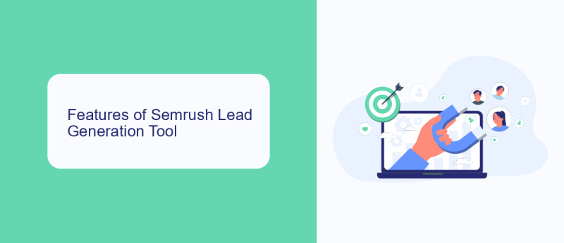 Features of Semrush Lead Generation Tool