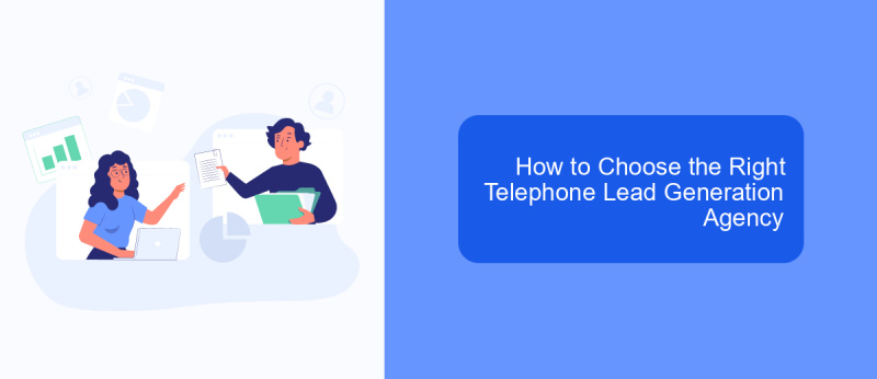 How to Choose the Right Telephone Lead Generation Agency