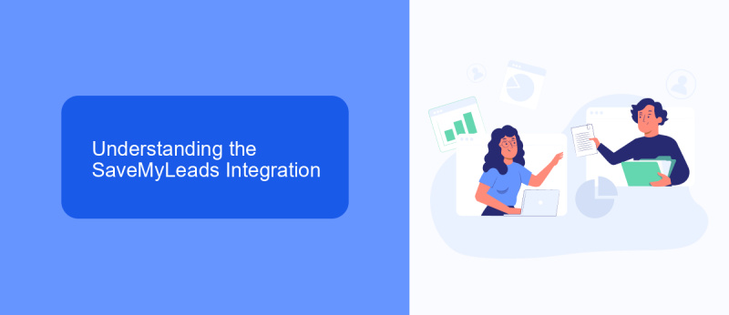 Understanding the SaveMyLeads Integration