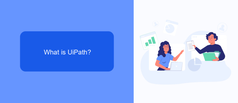 What is UiPath?