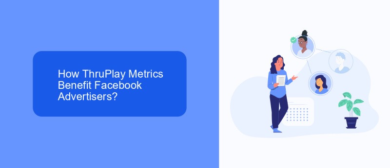 How ThruPlay Metrics Benefit Facebook Advertisers?