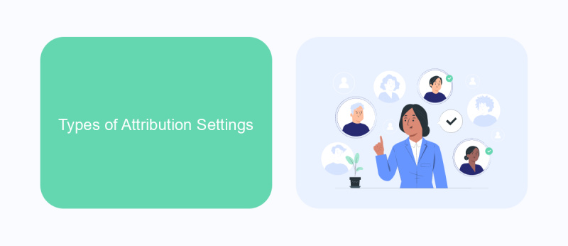 Types of Attribution Settings