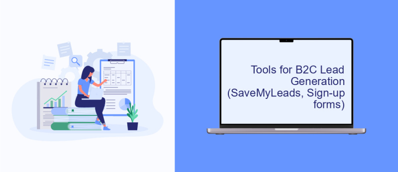 Tools for B2C Lead Generation (SaveMyLeads, Sign-up forms)